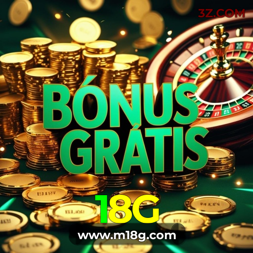 Melhores bônus no 18G — boas-vindas, cashback e mais